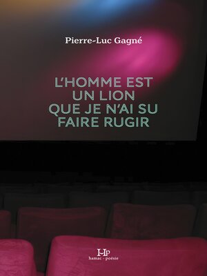 cover image of L'homme est un lion que je n'ai su faire rugir